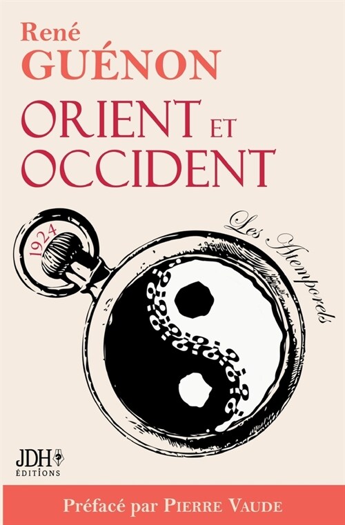 Orient et Occident de Ren?Gu?on: ?ition 2022 pr?ac? par Pierre Vaude (Paperback)