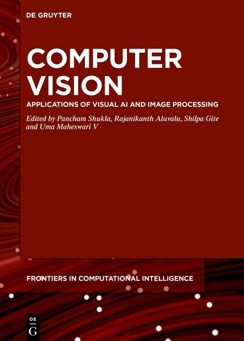Computer Vision: Applications of Visual AI and Image Processing (Hardcover)