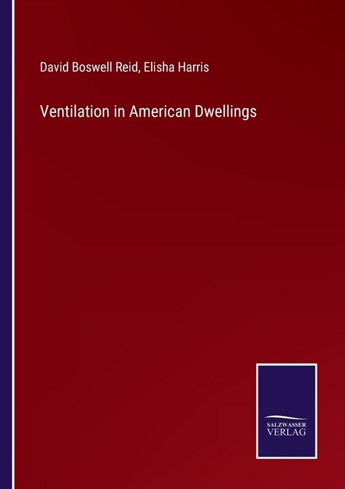 Ventilation in American Dwellings (Paperback)