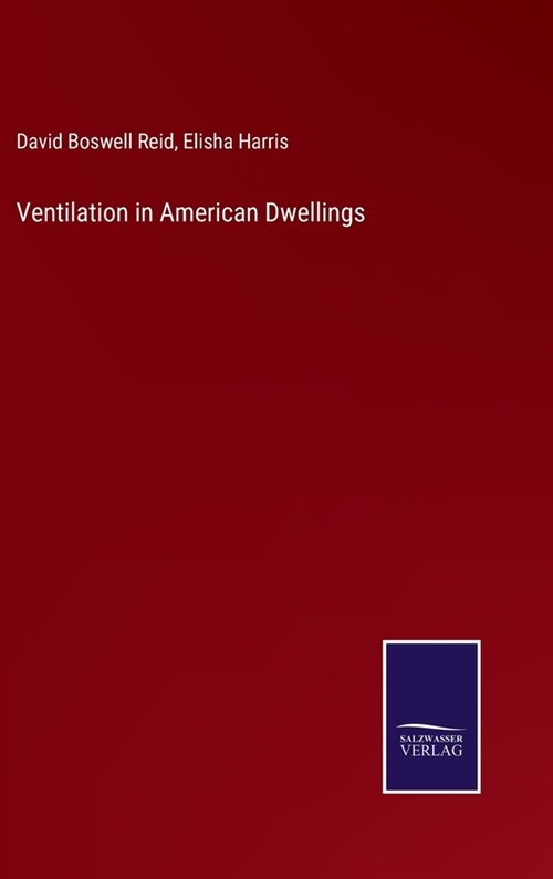 Ventilation in American Dwellings (Hardcover)