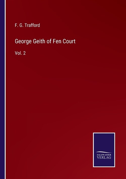 George Geith of Fen Court: Vol. 2 (Paperback)