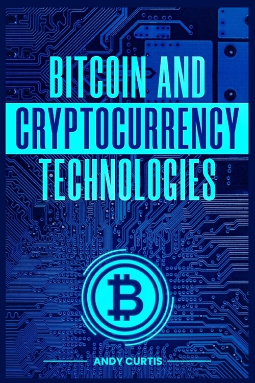 Bitcoin and Cryptocurrency Technologies (Paperback)