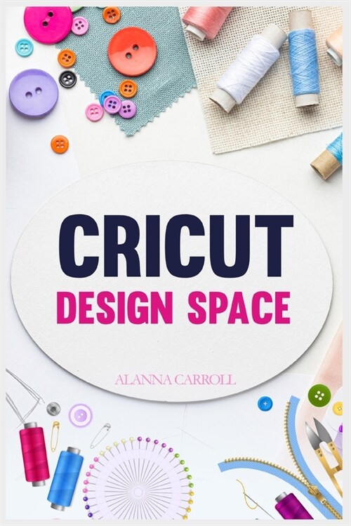 Cricut Design Space (Paperback)