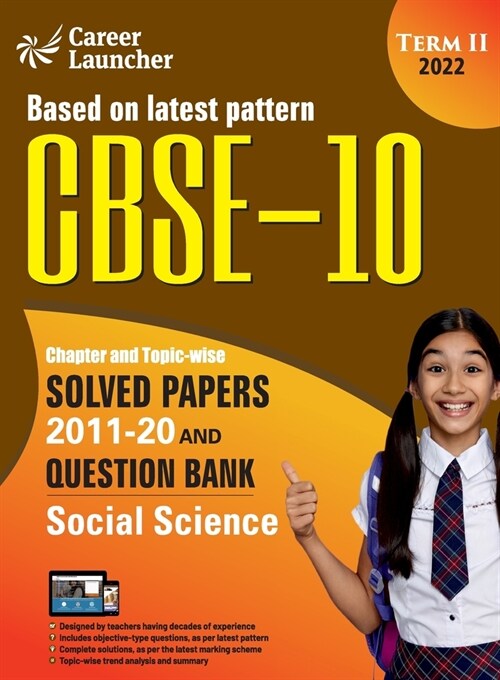 CBSE Class X 2022 - Term II: Chapter and Topic-wise Solved Papers 2011-2020 & Question Bank: Social Science (Paperback)