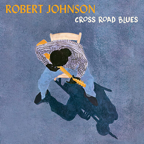 [수입] Robert Johnson - Cross Road Blues [180g LP]