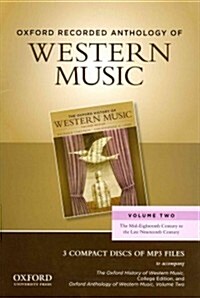 Oxford Recorded Anthology of Western Music: Volume Two: The Mid-Eighteenth Century to the Late Nineteenth Century 3 CDs (Audio CD)