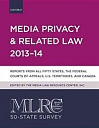 Mlrc 50-State Survey: Media Privacy and Related Law 2013-14 (Paperback)