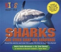 Kids Meet the Sharks and Other Giant Sea Creatures (Hardcover)