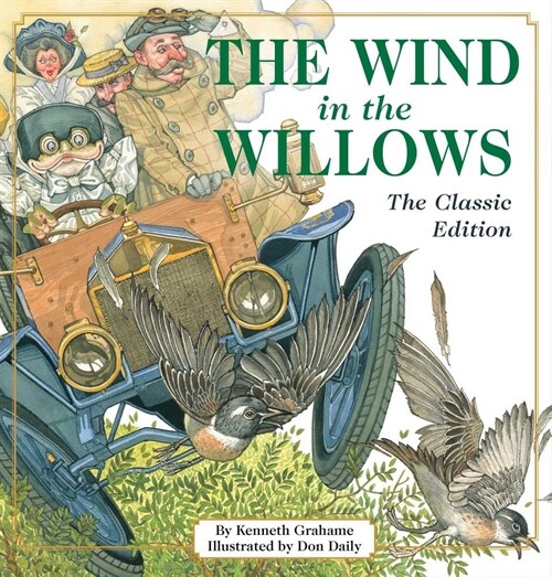 The Wind in the Willows: The Classic Edition (Hardcover, Classic)