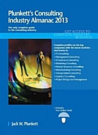 Plunketts Consulting Industry Almanac 2013 (Paperback)