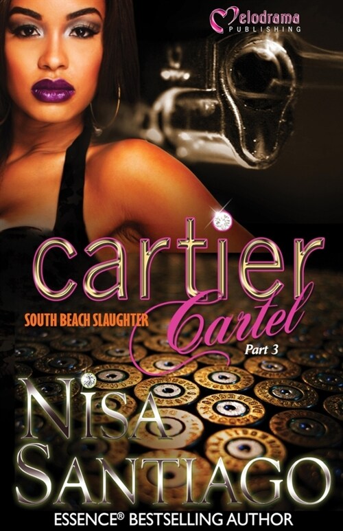 Cartier Cartel - Part 3: South Beach Slaughter (Paperback)