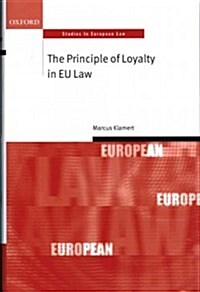 The Principle of Loyalty in EU Law (Hardcover)