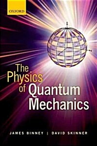 The Physics of Quantum Mechanics (Paperback)