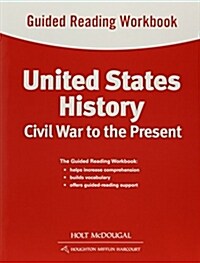 United States History: Guided Reading Workbook Civil War to the Present (Paperback)