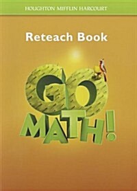 Houghton Mifflin Harcourt Go Math: Student Reteach Workbook Grade 5 (Paperback)