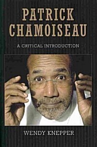 Patrick Chamoiseau: A Critical Introduction (Paperback)