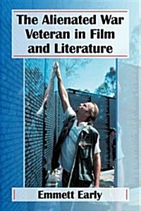 The Alienated War Veteran in Film and Literature (Paperback)