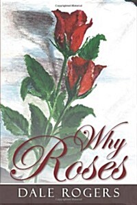 Why Roses (Paperback)