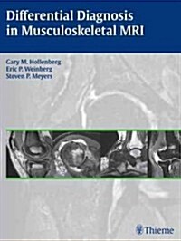 Differential Diagnosis in Musculoskeletal MR (Hardcover)