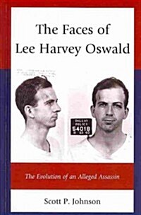 The Faces of Lee Harvey Oswald (Hardcover)