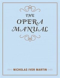 The Opera Manual (Hardcover)