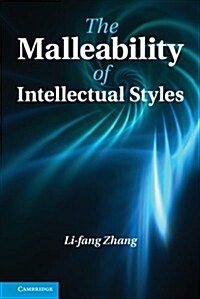 The Malleability of Intellectual Styles (Hardcover)