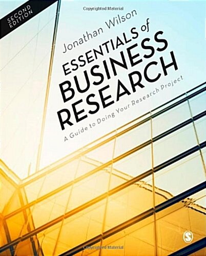 Essentials of Business Research : A Guide to Doing Your Research Project (Hardcover, 2 Revised edition)
