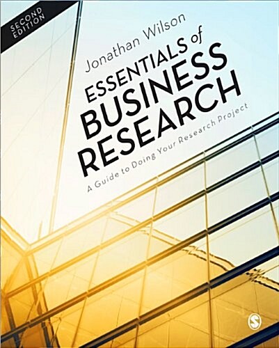 Essentials of Business Research : A Guide to Doing Your Research Project (Paperback, 2 Revised edition)