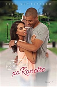 Xo Ronette (Campus Confessions Book 1) (Paperback)