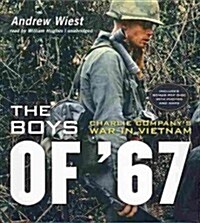 The Boys of 67: Charlie Companys War in Vietnam (Audio CD)