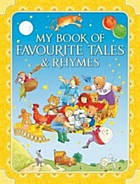 My Book of Favourite Tales and Rhymes (Hardcover)
