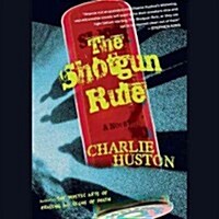 The Shotgun Rule Lib/E (Audio CD)
