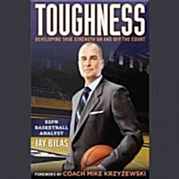 Toughness Lib/E: Developing True Strength on and Off the Court (Audio CD)