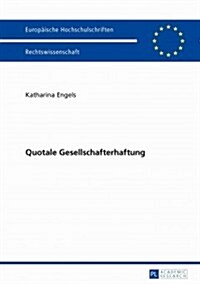 Quotale Gesellschafterhaftung (Hardcover)
