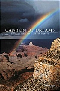 Canyon of Dreams: Stories from Grand Canyon History (Paperback)