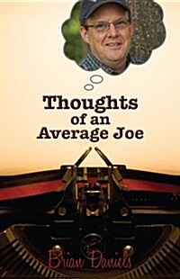 Thoughts of an Average Joe (Paperback)