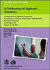 A Celebration of Algebraic Geometry (Paperback)