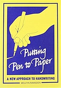 Putting Pen to Paper : Principles and Practice of Handwriting (Paperback)