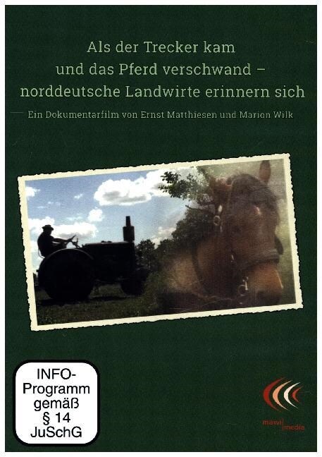 Als der Trecker kam und das Pferd verschwand, 1 DVD (DVD Video)