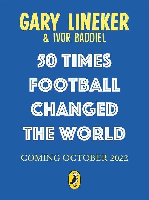 50 Times Football Changed the World (Hardcover)