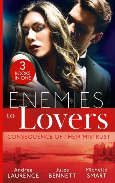 Enemies To Lovers: Consequence Of Their Mistrust : Rags to Riches Baby (Millionaires of Manhattan) / Twin Secrets / Claiming His One-Night Baby (Paperback)