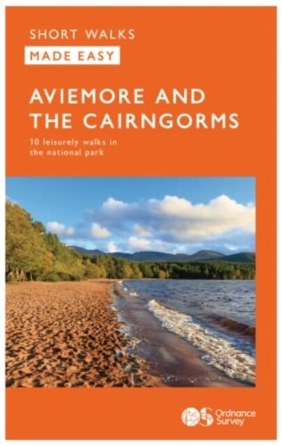 Aviemore and the Cairngorms : 10 Leisurely Walks (Paperback)