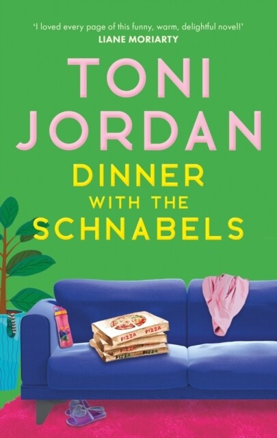 Dinner with the Schnabels : A heartwarming, deliciously funny and romantic read (Paperback)