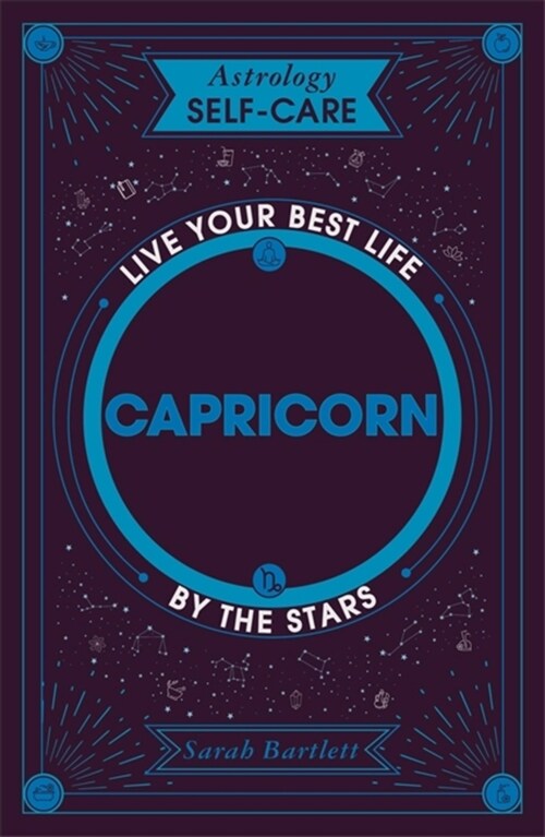 Astrology Self-Care: Capricorn : Live your best life by the stars (Hardcover)