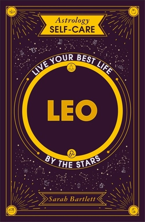 Astrology Self-Care: Leo : Live your best life by the stars (Hardcover)