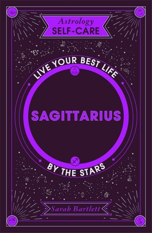 Astrology Self-Care: Sagittarius : Live your best life by the stars (Hardcover)