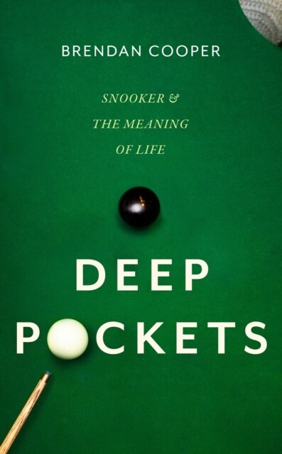 Deep Pockets : Snooker and the Meaning of Life (Paperback)