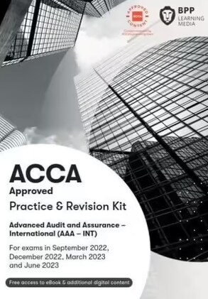 ACCA Advanced Audit and Assurance (International) : Practice and Revision Kit (Paperback)