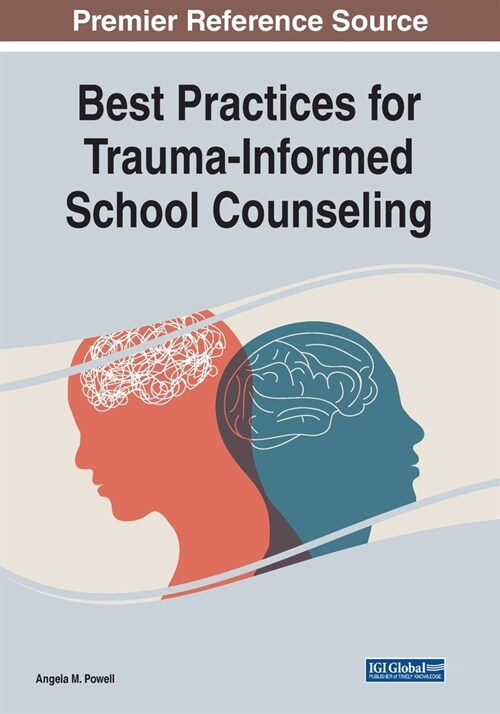 Best Practices for Trauma-Informed School Counseling (Paperback)