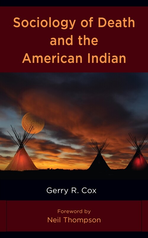 Sociology of Death and the American Indian (Hardcover)